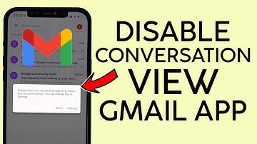 How to Disable Conversation View on Gmail App 2022