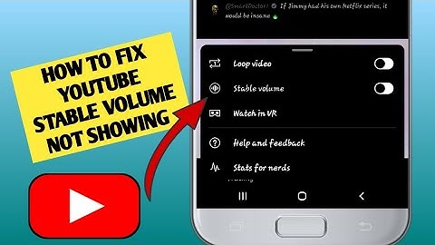 How To Fix YouTube Stable Volume option Not showing