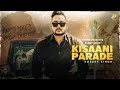 # KisanIParade | Kisaani Parade: Robbey Singh | Lovely Noor | #FarmersProtest | R Music