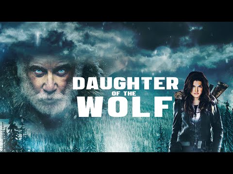 Daughter of the Wolf (2019) | Full Movie | Richard Dreyfuss | Gina Carano | Brendan Fehr