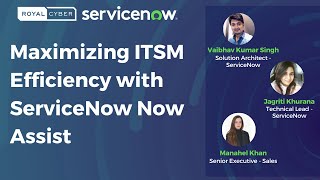 Maximizing ITSM Efficiency with ServiceNow Now Assist