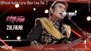 Rhoma Irama - Zulfikar ( Audio Lyric Best live Vol.2)