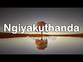 Ngiyakuthanda | Strings Prayer Music