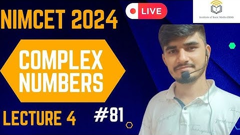 Nimcet 2024 | Complex Numbers | Lecture 4 | Vijaypal Choudhary