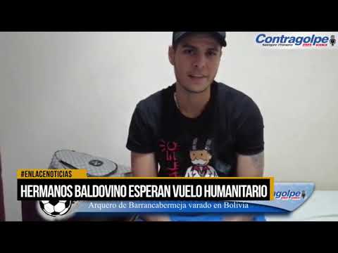 Hermanos Baldovino esperan vuelo humanitario desde Bolivia