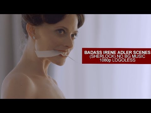 Badass Irene Adler Scenes [Logoless+1080p] (Sherlock)