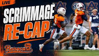 Auburn Podcasters Break Down The GOOD & BAD From Auburn’s First Scrimmage