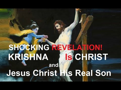 Shocking Revelation! Krishna Is Christ and Jesus Christ His Real Son! Christmas Day special Video