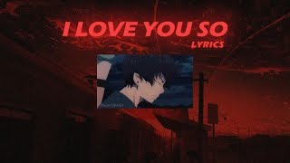 the walters- i love you so {slowed + reverb} lyrics