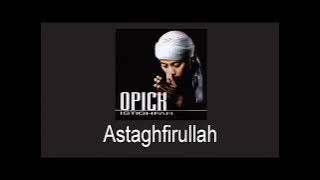 Opick - Astaghfirullah