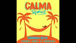 Pedro Capo & Farruko - Calma (Verano Dance Remix 2019)