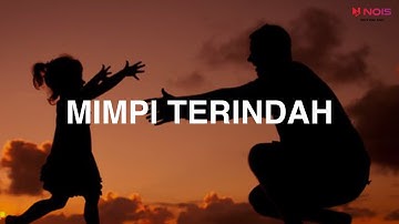 Cinta Kuya feat Uya Kuya - Mimpi Terindah (Lyric)