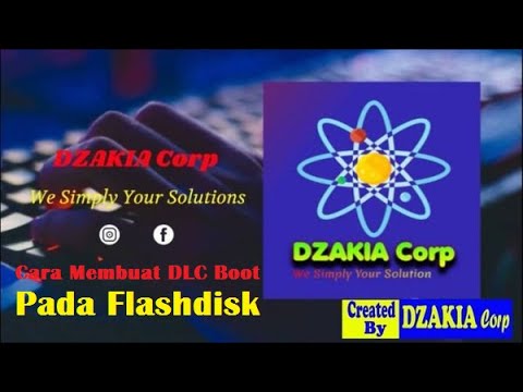 Cara Membuat DLC Boot Pada Flashdisk