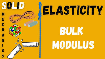 Mechanical properties of solids ELASTICITY–BULK MODULUS|JEE NEET CET BOARDS EXAM|  @GyanFreedom