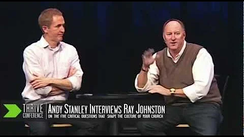 Andy Stanley Interviews Ray Johnston on the 5 Crit...