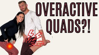 What to do for Overactive Quadriceps (Quad Dominance)