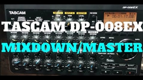 Tascam DP-008EX Mixdown and Mastering