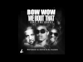 Bow Wow We Bout That Eat The Cake Ft Lil Wayne DJ Khaled Bow Wow We Bout That Eat The Cake Ft Lil Wayne DJ Khaled