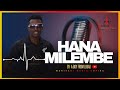 HANA MILEMBE BY Amoh Aboy From Lubao