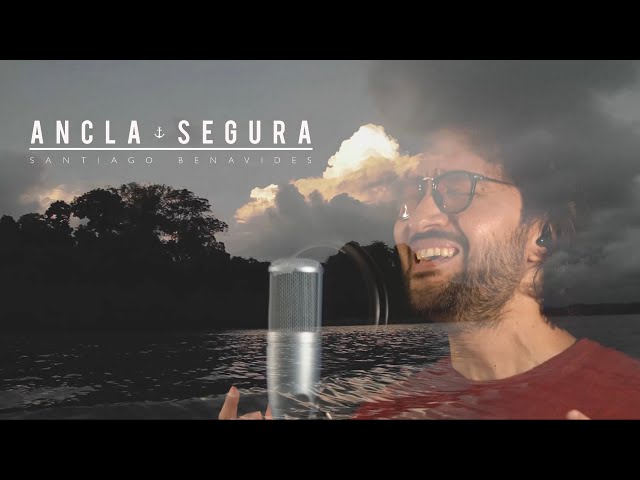 SANTIAGO BENAVIDES - ANCLA SEGURA