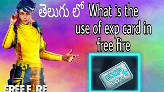 What is the use of exp card in free fire in telugu