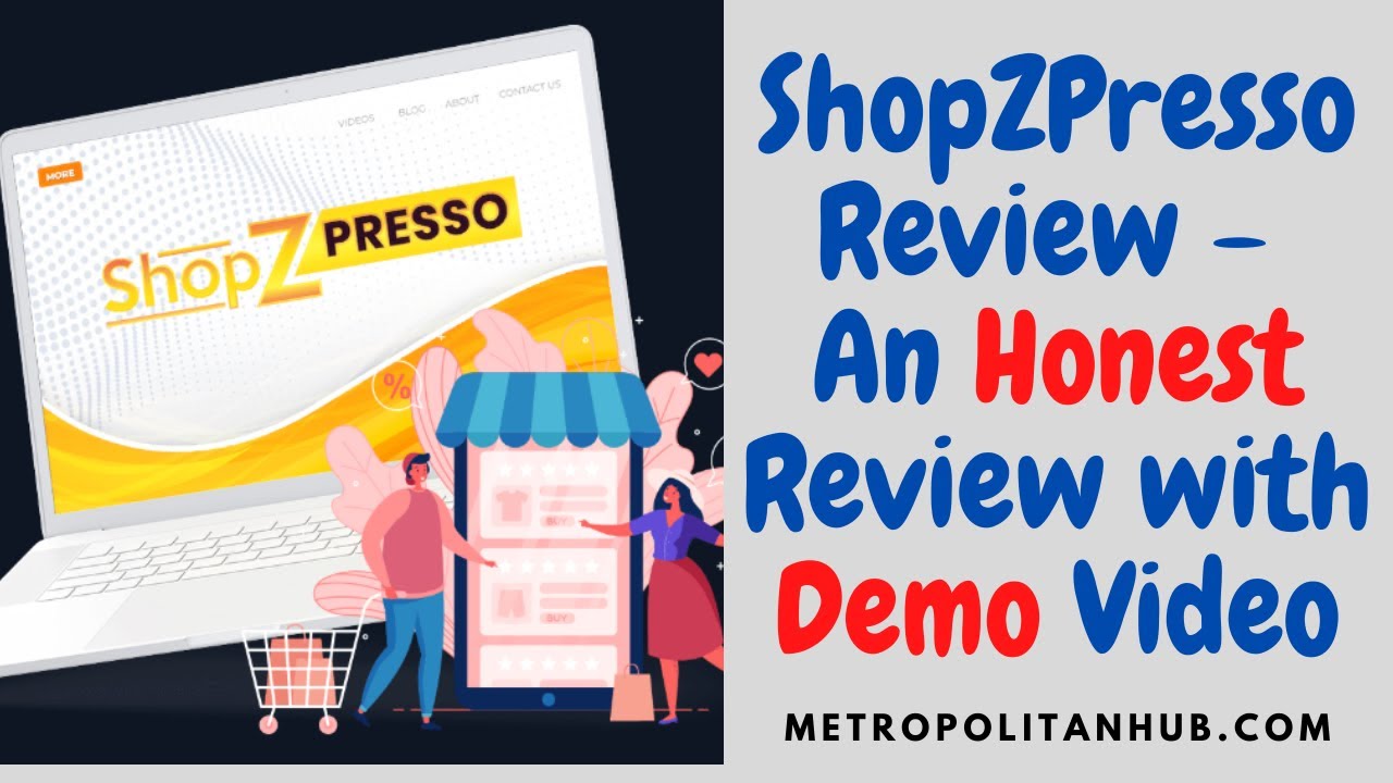 ShopZPresso Review - An Honest Review with Demo Video