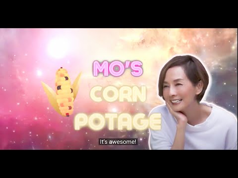 無敵粟米濃湯 • Mo's Corn Potage | Dairy-Free | MoMoments 毛舜筠 Ep.3