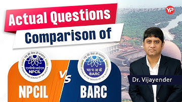Actual Interview Questions comparison of BARC & NPCIL | How to prepare?