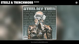 Steelz & TrenchMobb - Bussin (Official Audio)