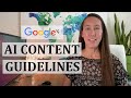 Google's AI Content Guidelines (Using AI Without Getting Penalized)