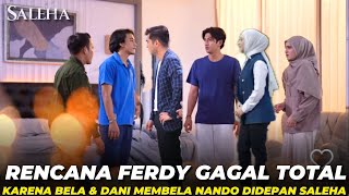 BERKAT BELA, FERDY GAGAL BONGKAR PENCUL1KAN PADA SALEHA - SALEHA RABU 11 SEPTEMBER 2024 EPISODE 117
