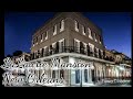 Lalaurie Mansion New Orleans