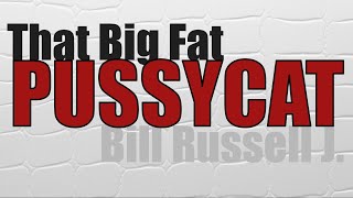 That Big Fat Pussycat