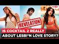 No Lesbi*n Story, No Threesome: Kriti Sanon Sets the Record Straight on 'Cocktail 2'