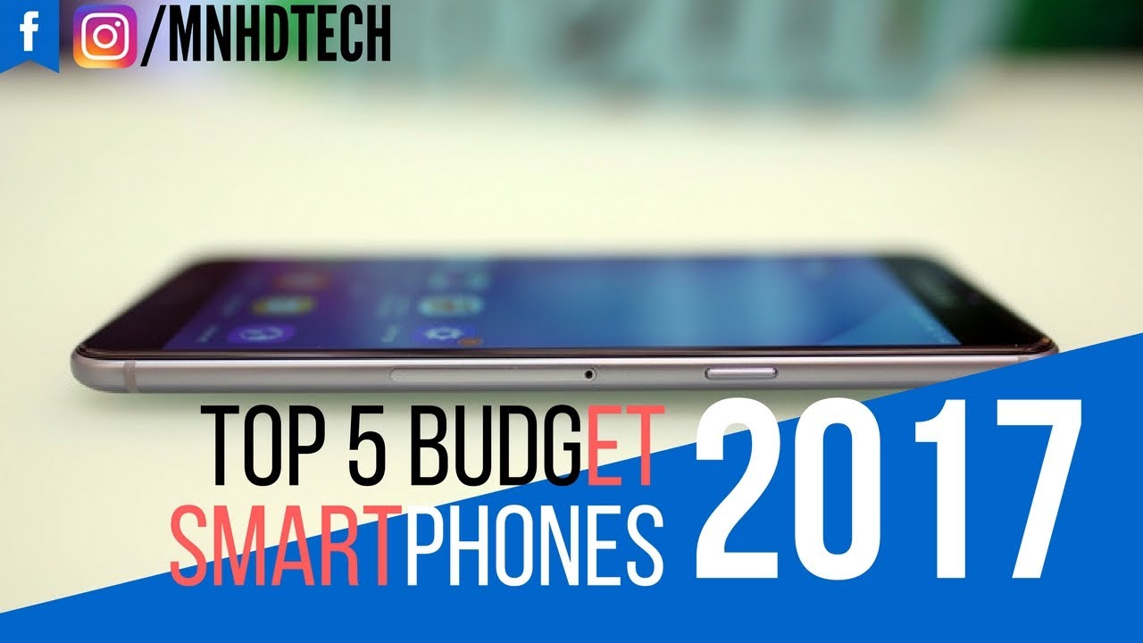 Top 5 Best Budget/Mid Range Smartphones under 300 (2017) YouTube