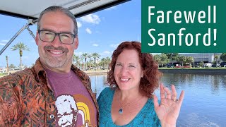 Farewell Sanford, FL  Resuming our Great Loop Cruising Adventure!