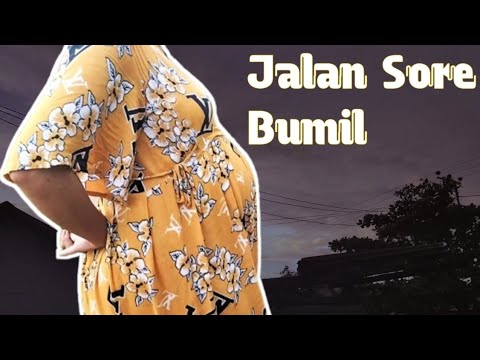 Jalan-jalan Sore Menjelang Maghrib Bersama Bumil