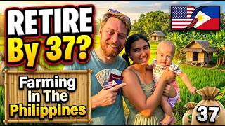 Expat Farmer in Philipines Can he retire by 37?