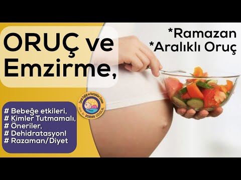 Emziren Anne Oruç Tutabilir mi? (Bebekte Etkileri, Kimler Tutmamalı)