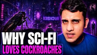 5 Reasons Why Sci-Fi Loves Cockroaches | Kridious Cafe | SciBle Sessions