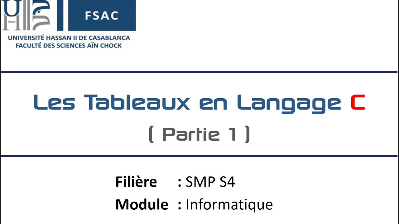 Les tableaux en langage c partie 1 youtube