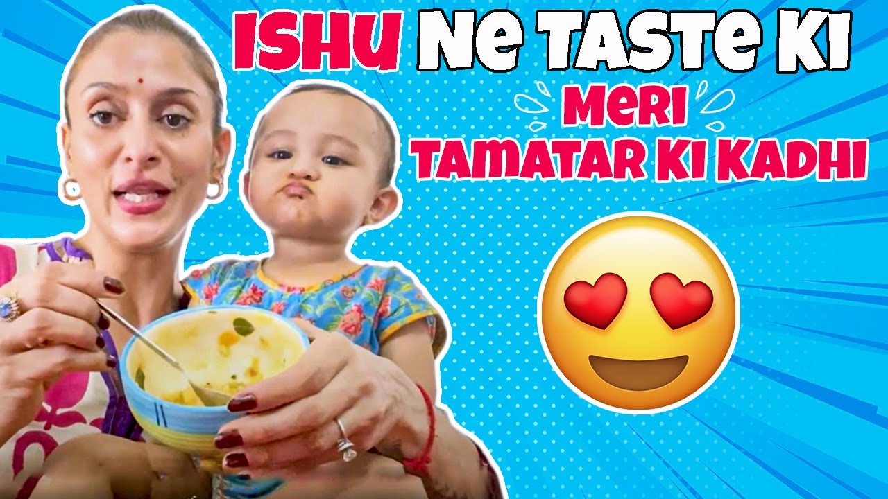 Ishu Ne Taste Ki Mummy Ki Tamatar Ki Kadhi Apurvaagnihotri02 Youtube 