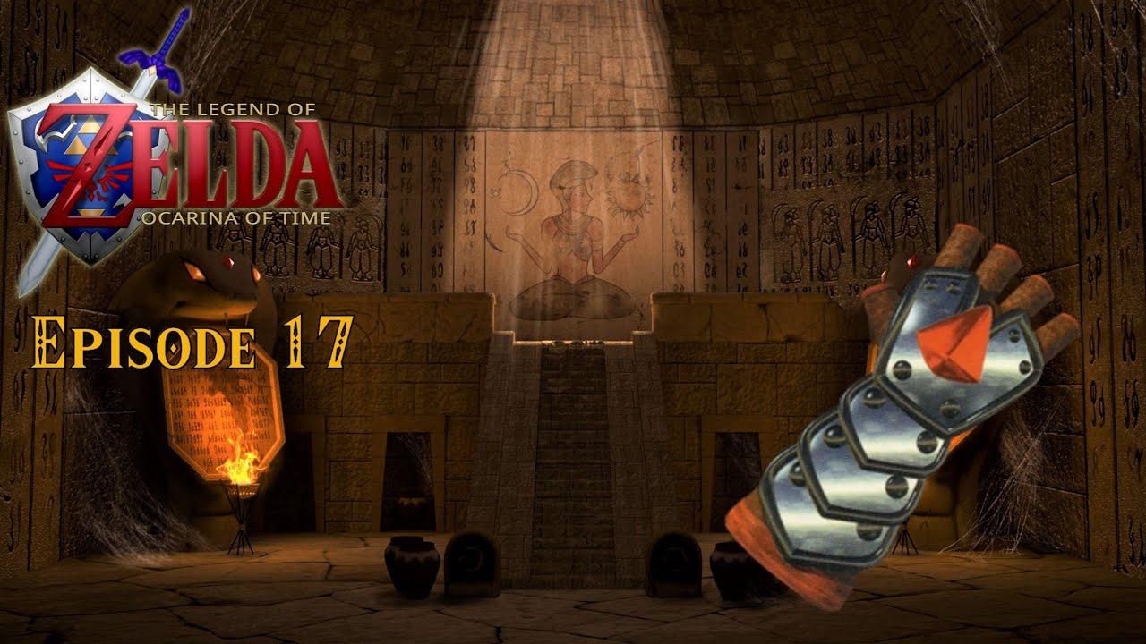 Zelda Ocarina Of Time Episode 17 The Silver Gauntlets YouTube