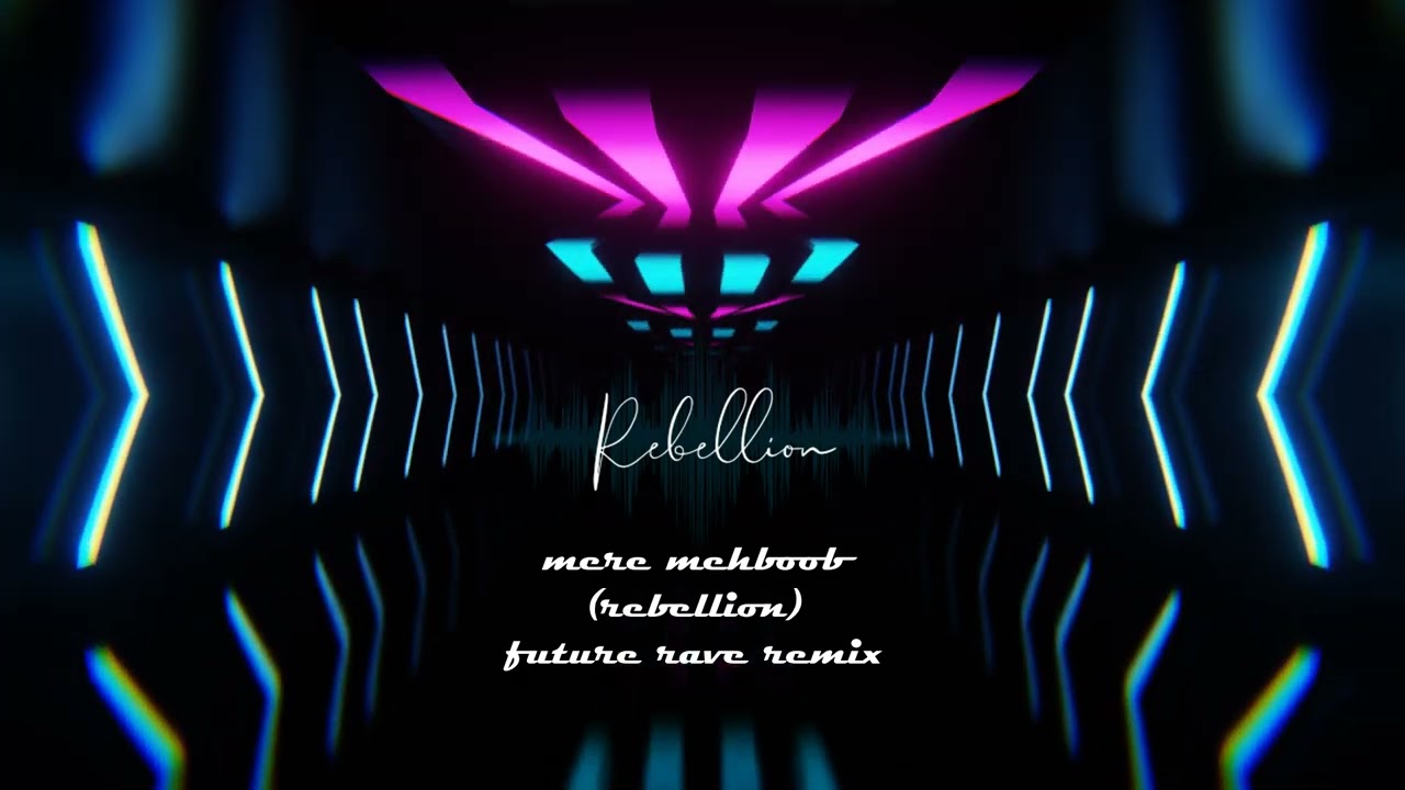 Mere Mehboob || Future Rave Remix || 