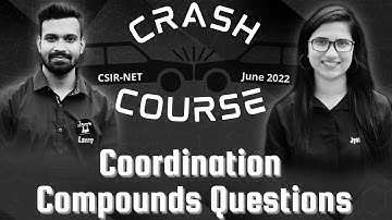 Coordination compounds|CSIR NET June 2022 crash course|CSIR NET September 2022 exam|Crash Course