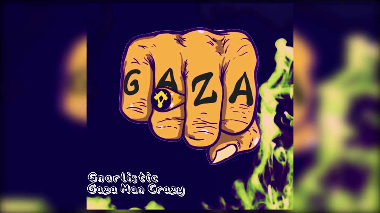 Gnarlistic - Gaza Man Crazy