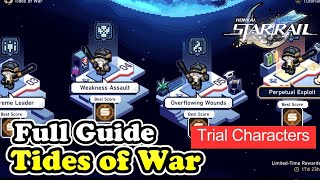 Tides of War Full Guide All Trial Characters Honkai Star Rail by Gaming with Abyss 6,442 views 5 days ago 43 minutes