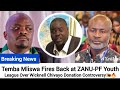 BREAKING🇿🇼Temba Mliswa Fires Back at ZANU-PF Youth League Over Wicknell Chivayo Donation Controversy