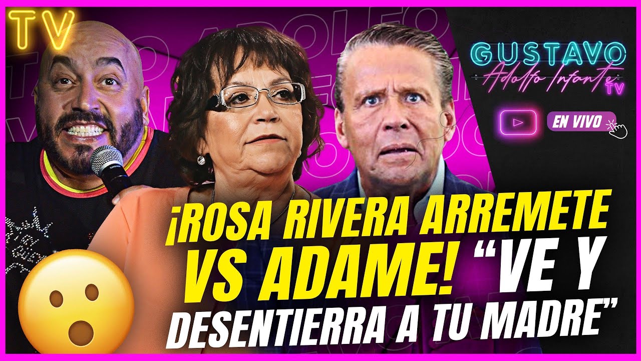 Ada Rosa Rivera ¡Bisogno sigue en TERAPIA INTENSIVA! | Rosa Rivera se va VS. Adame ...