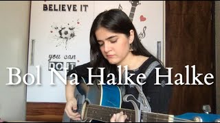 Bol Na Halke Halke | Acoustic Cover | Krishaa Chandna